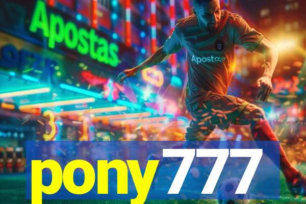 pony777