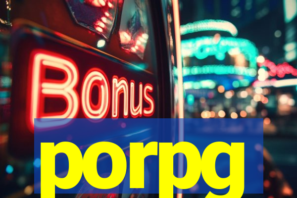 porpg