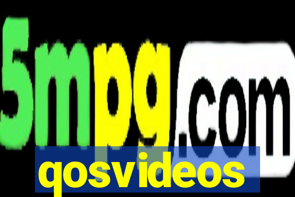 qosvideos