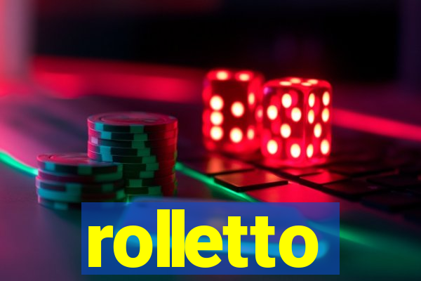 rolletto