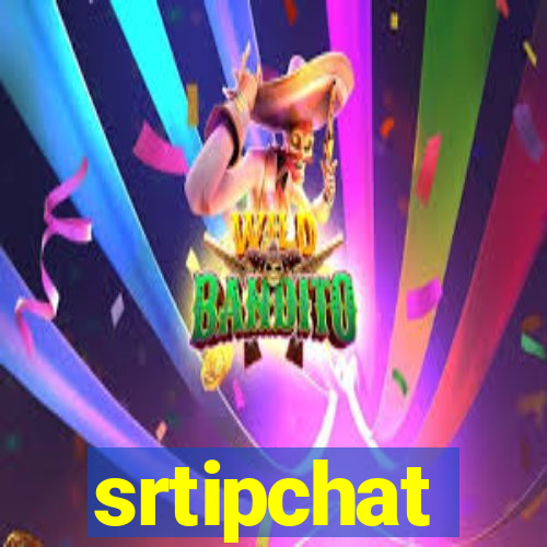 srtipchat