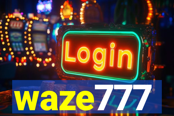 waze777