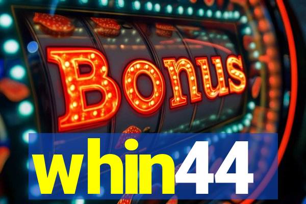 whin44