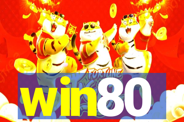 win80