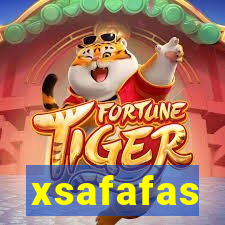 xsafafas